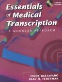 Cover of: Essentials of Medical Transcription: A Modular Approach (Book with CD-ROM)