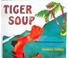 Cover of: Tiger Soup