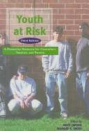 Cover of: Youth at Risk: A Prevention Resource for Counselors, Teachers, and Parents