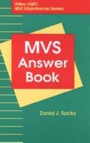 Cover of: The MVS Answer Book by David J. Sacks, David J. Sacks