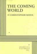 Cover of: The Coming World by Christopher Shinn