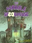 Cover of: The Horrible Spookhouse