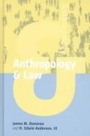 Anthropology and Law by James M. Donovan, H. Edwin, III. Anderson