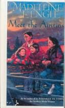 Cover of: Meet the Austins by Madeleine L'Engle