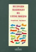 Diccionario fraseológico del español moderno by Fernando Varela, H. Kubarth