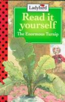 Cover of: The Enormous Turnip: Level 1 (Read It Yourself, Ladybird)