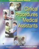 Cover of: Student Mastery Manual to Accompany Clinical Procedures for Medical Assistants