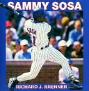 Sammy Sosa by Richard Brenner