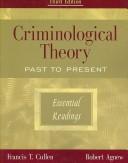 Cover of: Criminological Theory: Past to Present by 