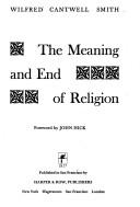 Cover of: The Meaning and End of Religion
