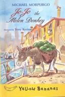 Cover of: Jo-Jo and the Melon Donkey (Yellow Bananas (Sagebrush)) by Michael Morpurgo