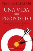 Cover of: Una Vida Con Proposito by Dan Millman, Dan Millman