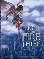 Cover of: Flight of the Fire Thief (The Fire Thief)
