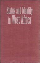 Cover of: Status and identity in West Africa by edited by David C. Conrad and Barbara E. Frank.