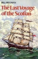 Cover of: The Last Voyage of the Scotian (The Bains Series by Bill Freeman) by Bill Freeman