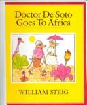Cover of: Doctor De Soto Goes to Africa | William Steig