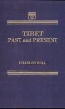 Cover of: Tibet - Past and Present by Sir Charles Bell