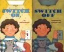 Cover of: Switch On, Switch Off by Melvin Berger