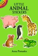 Cover of: Little Animal Stickers by Anna Pomaska