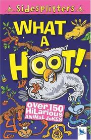 Cover of: What a hoot!: over 150 hilarious animal jokes