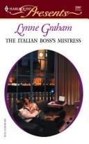 Cover of: The Italian Boss's Mistress by Lynne Graham