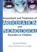 Cover of: Assessment And Treatment of Articulation And Phonological Disorders in Children: A Dual-level Text