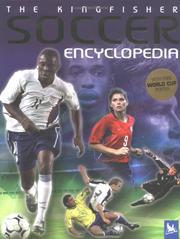 The Kingfisher soccer encyclopedia by Clive Gifford