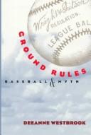 Cover of: Ground rules by Deeanne Westbrook, Deeanne Westbrook