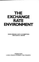 The exchange rate environment by Simon Brooks, Keith Cuthbertson, David G. Mayes