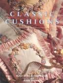 Cover of: Kaye Pyke's Classic Cushions (A Rathdowne Book)
