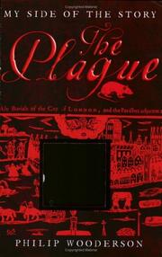 Plague (My Side of the Story) by Philip Wooderson