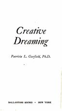 Cover of: Creative dreaming. by Patricia L. Garfield