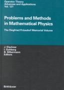 Cover of: Problems and Methods in Mathematical Physics: The Siegfried Prossdorf Memorial Volume : Proceedings of the 11th Tmp, Chemnitz (Germany), March 25-28, 1999 ... Theory, Advances and Applications, 121.)