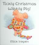 Cover of: Tickly Christmas Wibbly Pig