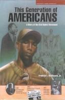 Cover of: The Generation of Americans: A Story of the Civil Rights Movement (Jamestown's American Portraits (Turtleback))