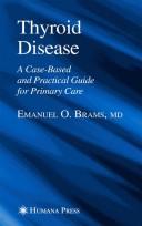 Cover of: Thyroid Disease by Emanuel O. Brams