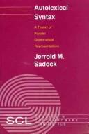 Autolexical Syntax by Jerrold M. Sadock