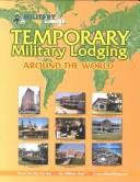 Cover of: Temporary Military Lodging Around the World by L. Ann Crawford, William Roy Crawford