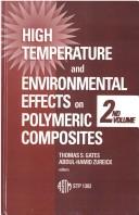 Cover of: High Temperature and Environmental Effects on Polymeric Composites