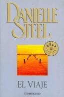 Cover of: El Viaje by Danielle Steel, Danielle Steel