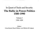 Cover of: In quest of trade and security: the Baltic in power politics, 1500-1990