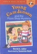 Cover of: Young CAM Jansen and the Pizza Shop Mystery by David A. Adler