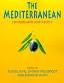 Cover of: The Mediterranean: environment and society