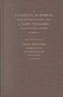 Cover of: A Narrative of Events, since the First of August, 1834, by James Williams, an Apprenticed Labourer in Jamaica (Latin America Otherwise)