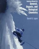 Cover of: Solutions Manual for General, Organic, and Biological Chemistry