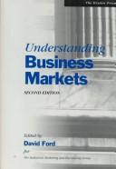 Cover of: Understanding Business Markets by David Ford