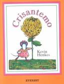 Cover of: Crisantemo / Chrysanthemum by Kevin Henkes