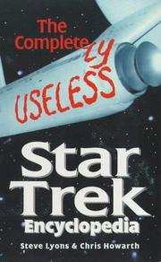 Cover of: The Completely Useless Unauthorized Star Trek Encyclopedia (Virgin) by Chris Howarth, Steve Lyons