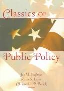Cover of: Classics of public policy