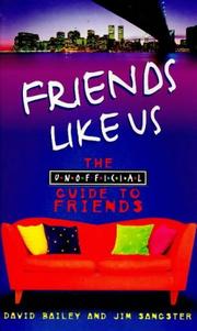 Cover of: Friends Like Us by Jim Sangster, David Bailey